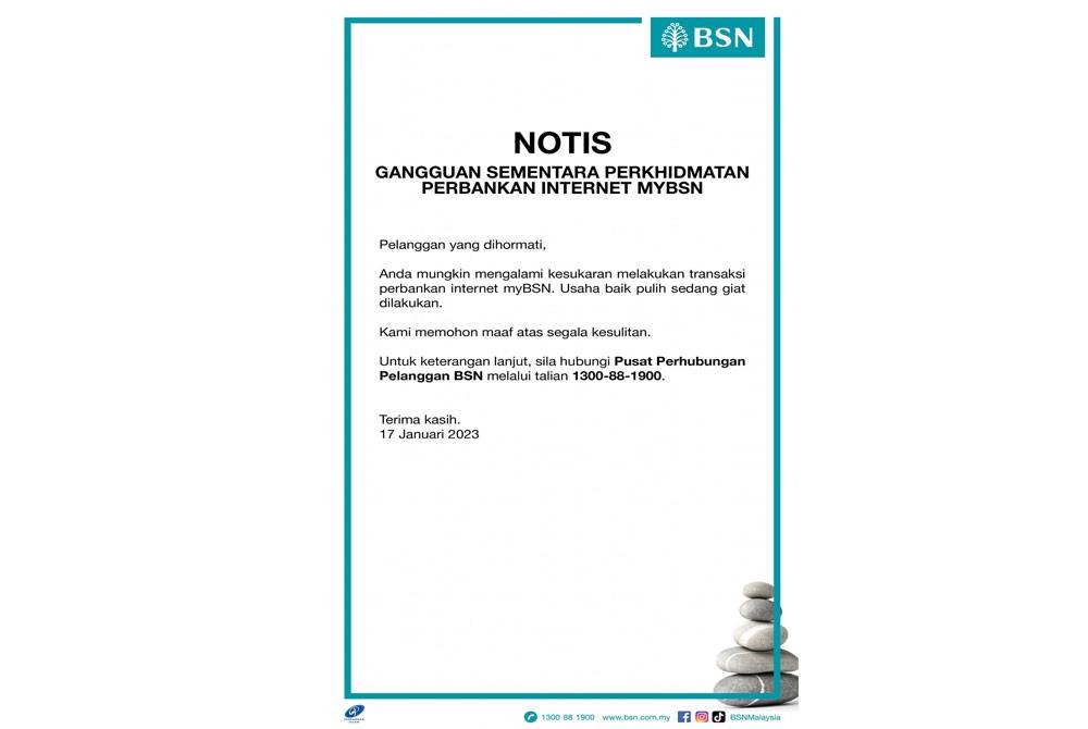 Notis dikeluarkan BSN pada Selasa mengenai gangguan sementara terhadap perkhidmatan myBSN.