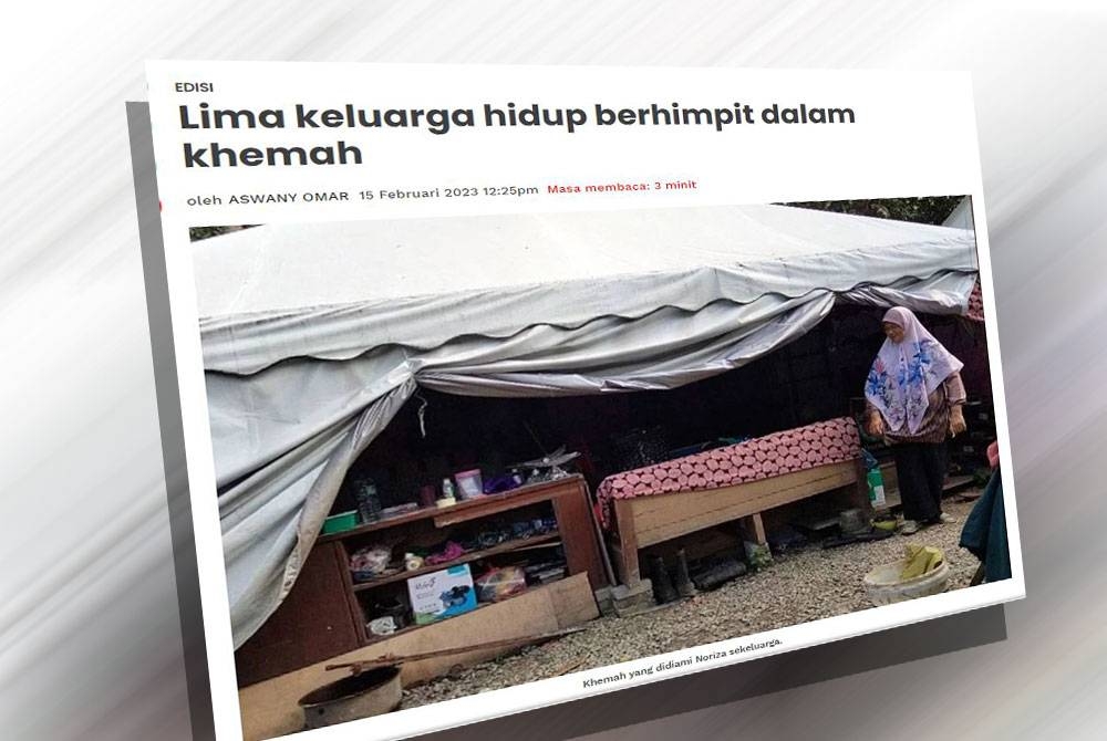 Laporan Sinar Harian pada Rabu mengenai lima keluarga yang terpaksa tinggal dalam khemah selepas tujuh bulan rumah mereka terbakar.