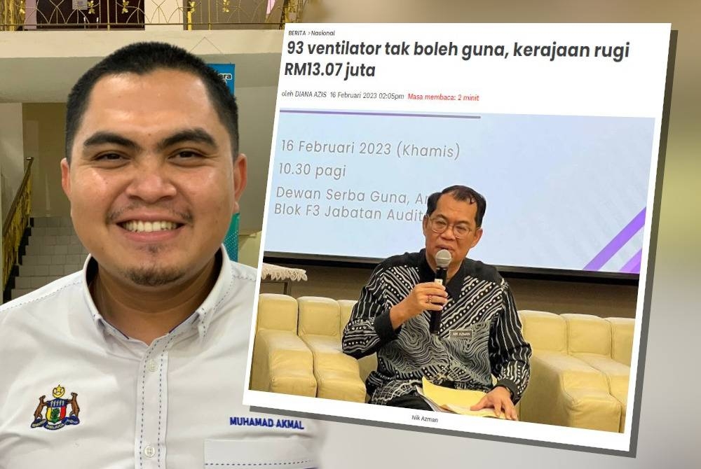 Gambar kiri: Muhamad Akmal. Ketua Audit Negara sebelum ini mendedahkan sebanyak 93 daripada 136 unit ventilator yang dibekalkan syarikat kepada fasiliti Kementerian Kesihatan Malaysia (KKM) ketika pengurusan wabak Covid-19 antara tahun 2020 hingga April 2021 tidak dapat digunakan.