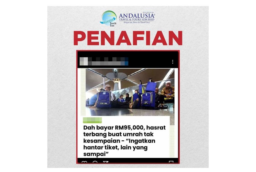 Andalusia memuat naik poster penafian berita penipuan pakej umrah yang menggunakan gambar jemaahnya di laman Facebook rasminya pada Khamis.