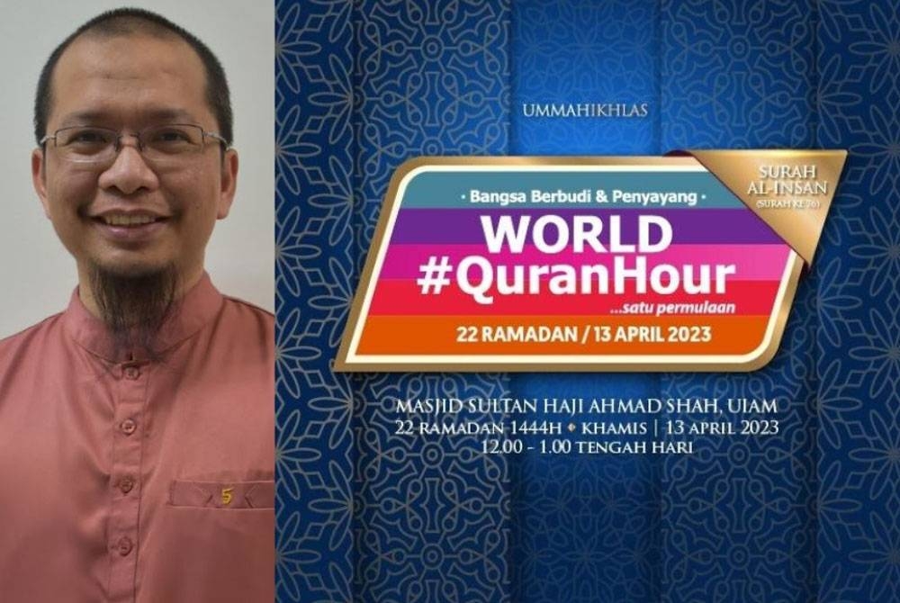 Surah Al-Insan bakal dialunkan di Masjid Sultan Haji Ahmad Shah, Universiti Islam Antarabangsa (UIAM), Gombak yang dijadikan lokasi perdana World #QuranHour yang berlangsung pada jam 12 hingga 1 tengah hari, 13 April ini. Gambar kiri: Fazrul Ismail