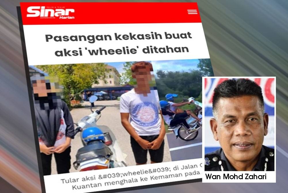 Sinar Harian pada Isnin melaporkan penahanan pasangan kekasih yang melakukan aksi &#039;wheelie&#039; di Kampung Balok selepas video mereka tular di laman sosial.