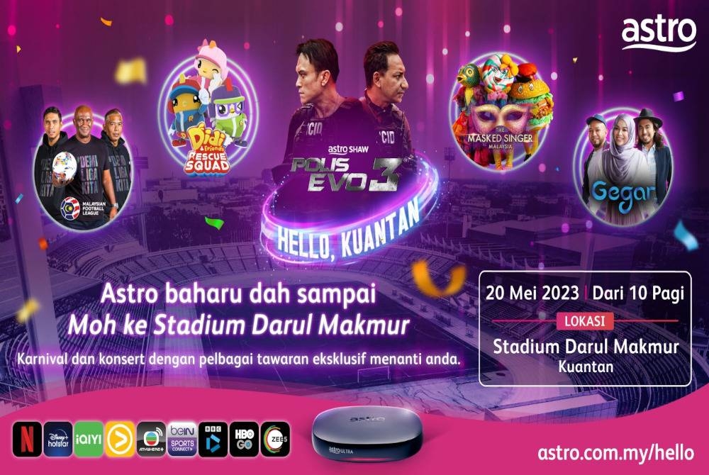 Karnival Hello Kuantan bakal menemui orang ramai pada 20 Mei di pekarangan Stadium Darul Makmur. - Foto Astro