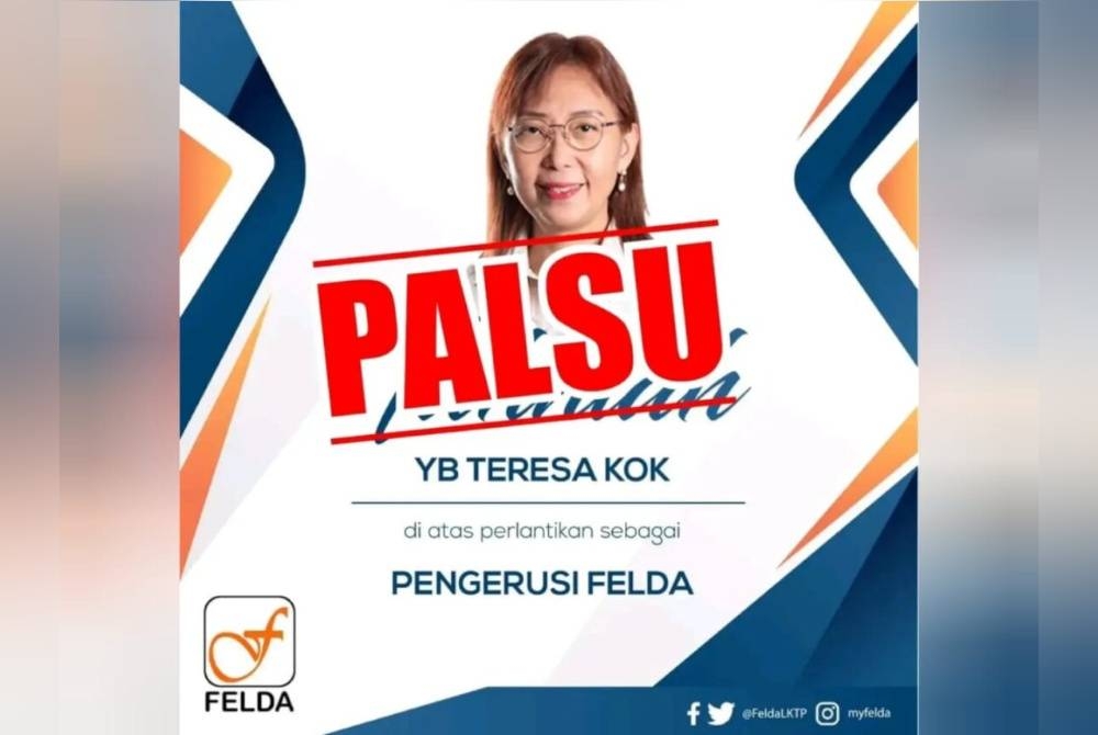 Poster palsu mengenai pelantikan Teresa sebagai Pengerusi Felda baharu tular di media sosial, Khamis lalu.