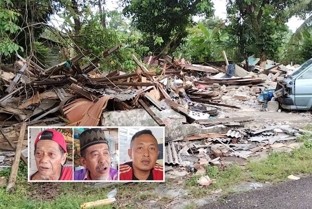 Keadaan salah sebuah rumah yang telah dirobohkan di kampung berkenaan. (Gambar kecil: Mohd Yatim, Rahmad, dan Zakaria)