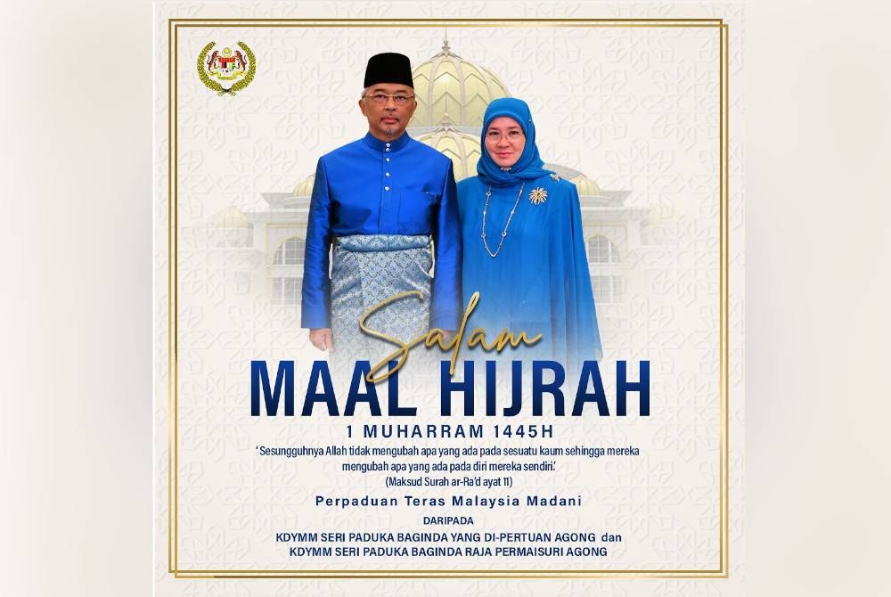 Poster Salam Maal Hijrah Seri Paduka berdua dikongsi di Facebook rasmi Istana Negara hari ini. - Foto FB Istana Negara