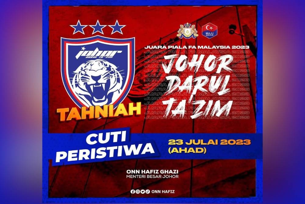 Kerajaan Johor mengisytiharkan Ahad sebagai hari Cuti Peristiwa negeri itu susulan kejayaan JDT merangkul kejuaraan bola sepak Piala FA.