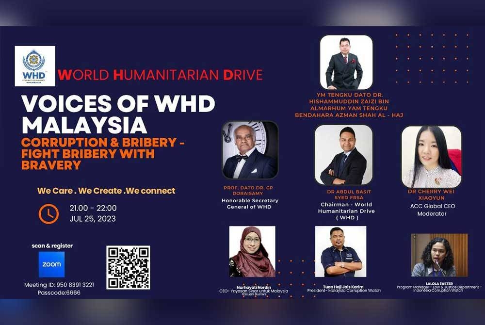 Forum World Humanitarian Drive (WHD) berjudul &#039;Voices Of WHD Malaysia: Corruption and Bribery-Fight Brobery With Bravery.