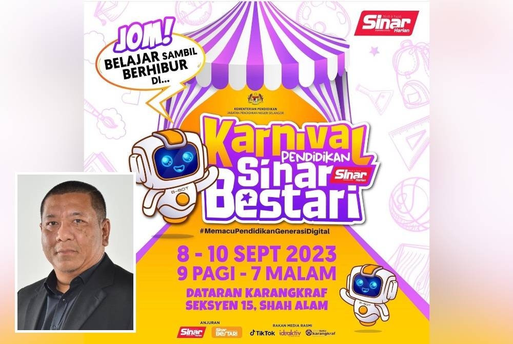 Karnival Pendidikan Sinar Bestari yang akan berlangsung selama tiga hari bermula 8 hingga 10 September depan di Kompleks Kumpulan Karangkraf bakal menampilkan pelbagai pameran dan aktiviti menarik kepada pengunjung. Gambar kecil: Nik Justin