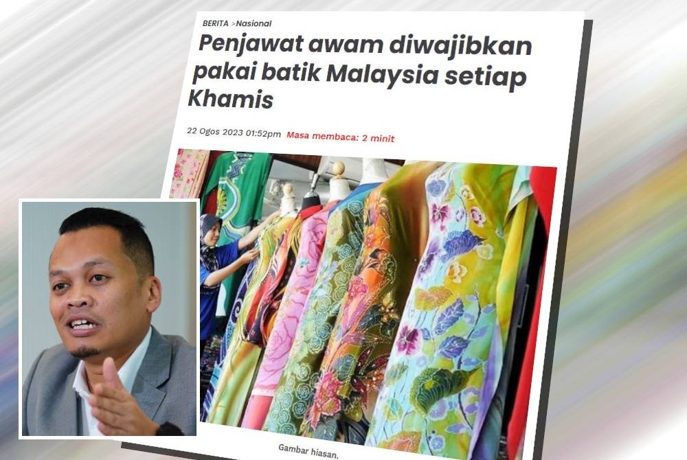 Penjawat Awam Dibenar Pakai Batik Tidak Hanya Pada Khamis Nik Nazmi Sinar Harian 