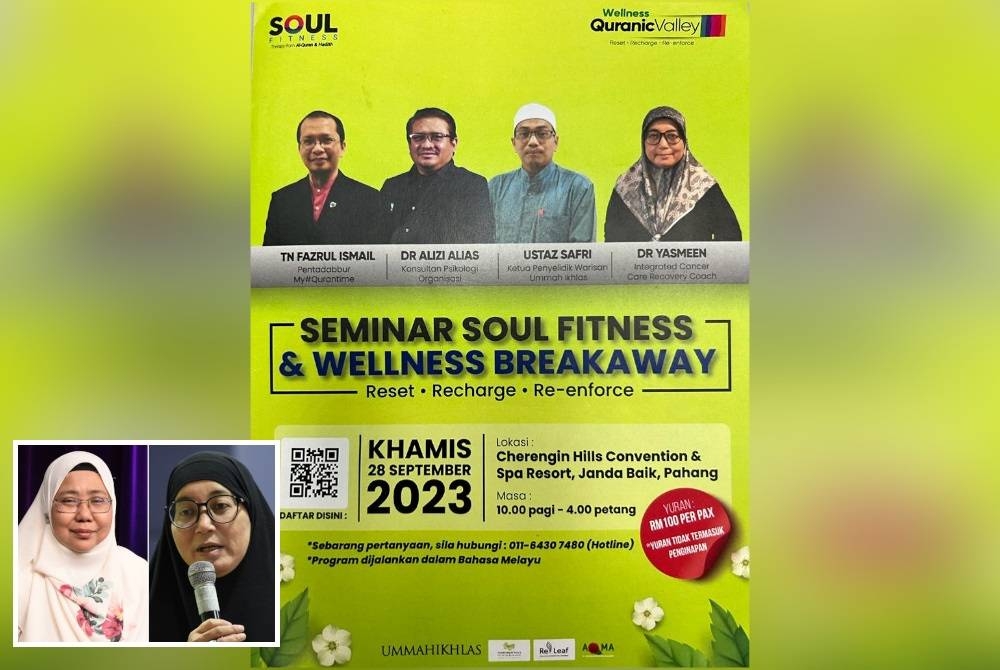 Seminar Soul Fitness & Wellnness Breakaway akan berlangsung di Cherengin Hills Convention & Spa Resort Janda Baik, Pahang pada 28 September ini bermula jam 10 pagi hingga 4 petang. (Gambar kecil: Marhaini (kiri), Yasmeen)