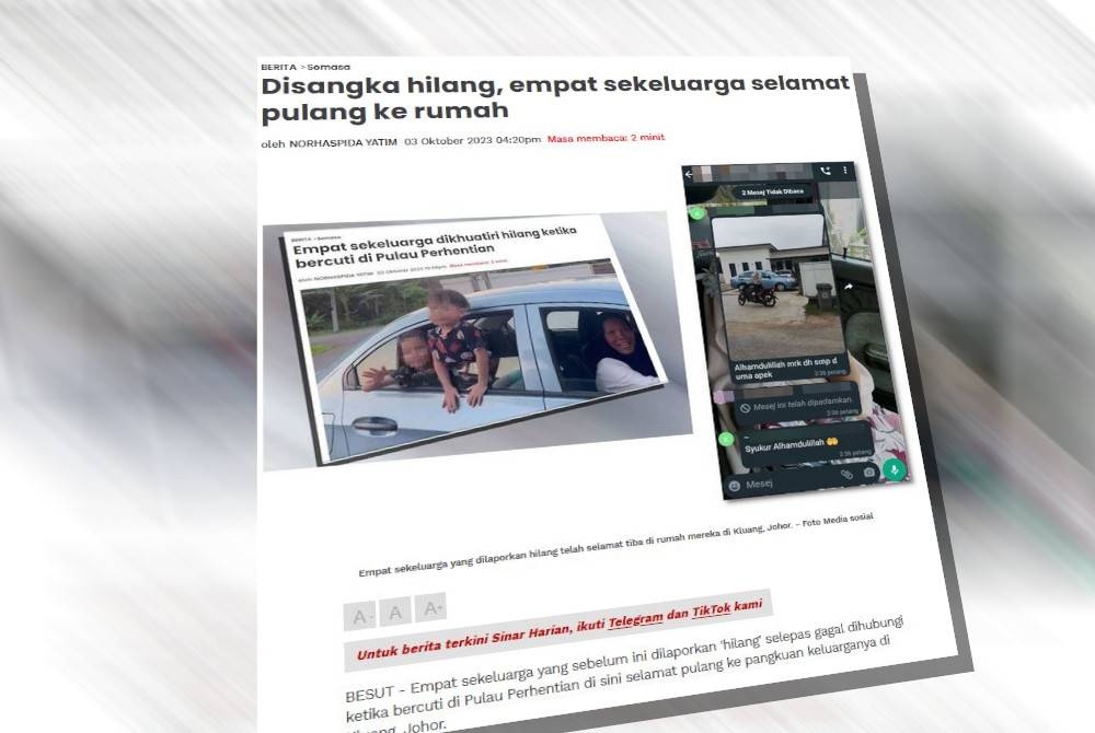 Laporan Sinar Harian tentang sebuah keluarga yang dikhuatiri hilang pulang dengan selamat ke Kluang.