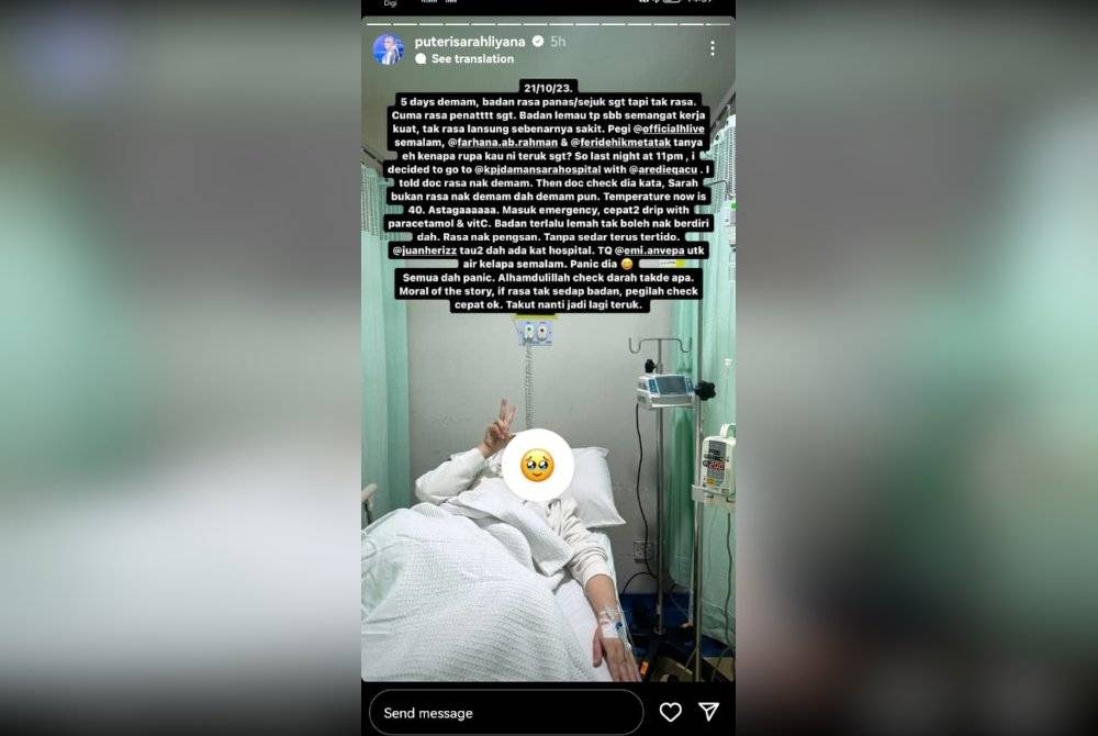 Puteri Sarah memaklumkan bahawa dirinya mengalami demam panas sehingga suhu badan mencecah 40 darjah celsius menerusi satu hantaran di laman sosial, Instagram pada Ahad.