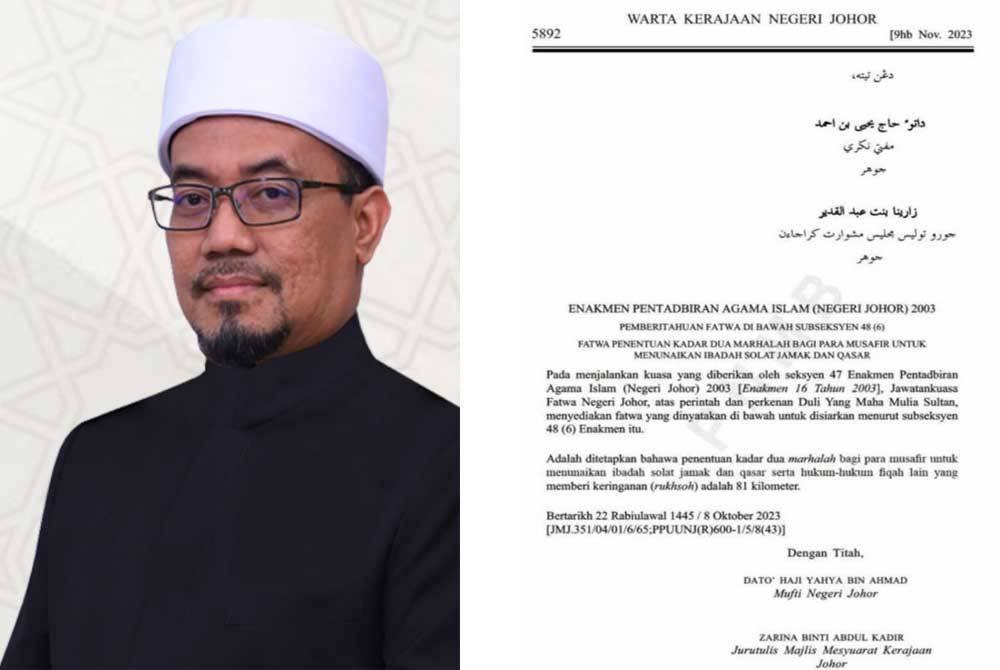 Fatwa tentang jarak perjalanan bagi musafir sejauh 81km dalam Warta Kerajaan Johor bertarikh 9 November lalu. Yahya (kiri).