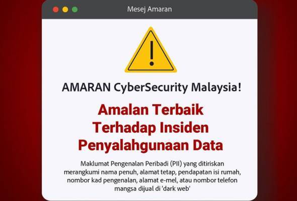 Ketirisan tersebut mengandungi Maklumat Pengenalan Peribadi (PII) yang merangkumi nama penuh, alamat tetap, pendapatan isi rumah, nombor kad pengenalan, alamat e-mel, atau nombor telefon mangsa. - Foto: FB CyberSecurity Malaysia