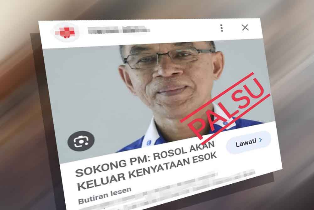 Rosol menafikan maklumat tular menunjukkan seolah-olah beliau akan membuat kenyataan berhubung sokongan kepada Perdana Menteri.