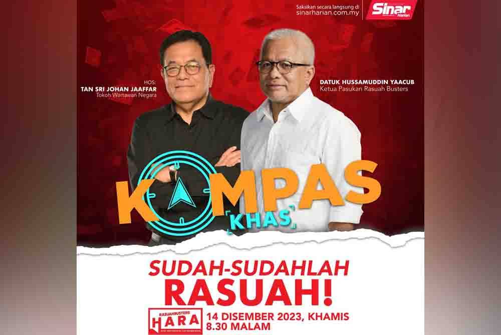 HARA Rasuah Busters tampilkan slot Kompas Khas #RasuahBusters bertajuk &#039;Sudah-sudahlah rasuah&#039; malam esok.