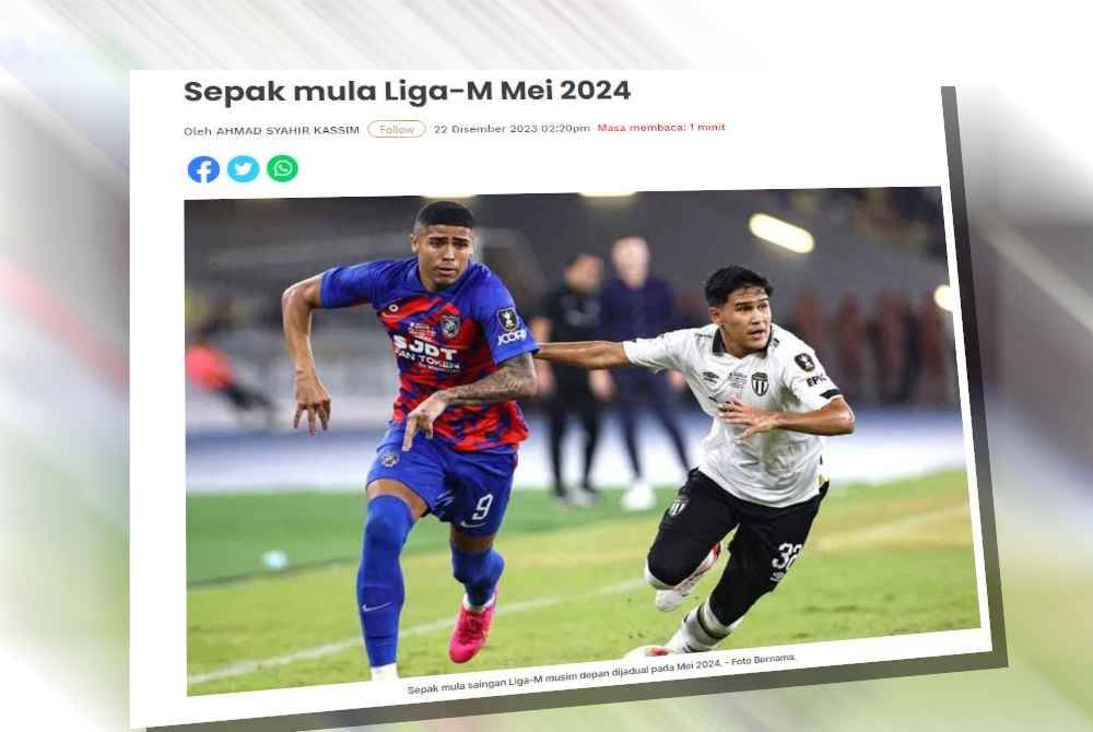 Liga Malaysia (Liga-M) 2024 yang akan bermula pada 3-5 Mei 2024