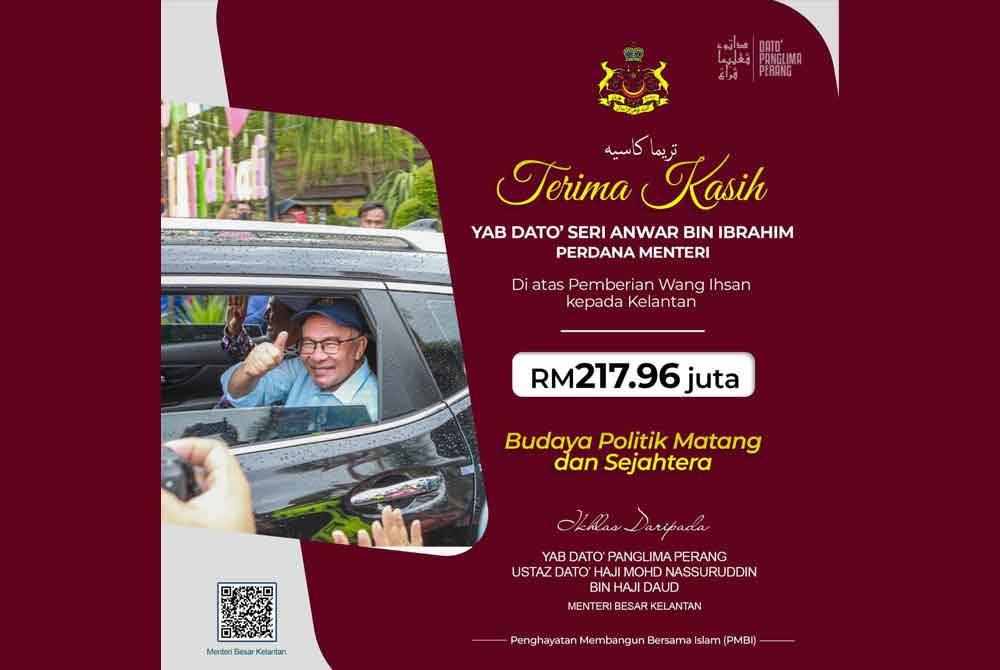 Kerajaan Kelantan merakamkan penghargaan kepada Perdana Menteri Datuk Seri Anwar Ibrahim di atas penyaluran wang ihsan dengan jumlah keseluruhan sebanyak RM217.96 juta pada 2023. Facebook Mohd Nassuruddin Daud