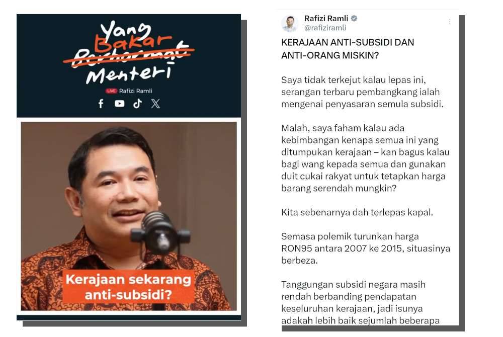 Rafizi menjawab mengenai isu penyasaran semula subsidi dalam podcast Yang Bakar Menteri. (Kanan: Tangkap layar hantaran Rafizi di aplikasi X mengenai penyasaran semula subsidi.)