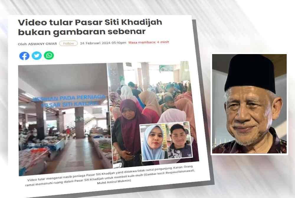 Kerajaan Kelantan meminta orang ramai lebih berhati-hati dalam menyebarkan sesuatu perkara termasuk dakwaan kononnya Pasar Siti Khadijah di sini lengang dan tiada pengunjung. Gambar kecil: Kamarudin