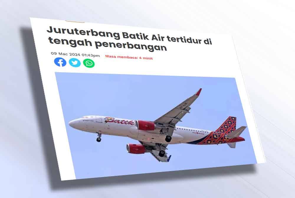 Laporan mengenai insiden juruterbang dan pembantu juruterbang Batik Air itu tertidur semasa penerbangan dari Sulawesi Tenggara ke Jakarta.