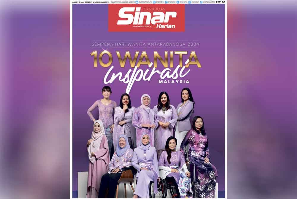 Sisipan khas Sinar Ahad sempena Hari Wanita Antarabangsa 2024 yang menampilkan 10 Wanita Inspirasi Malaysia.