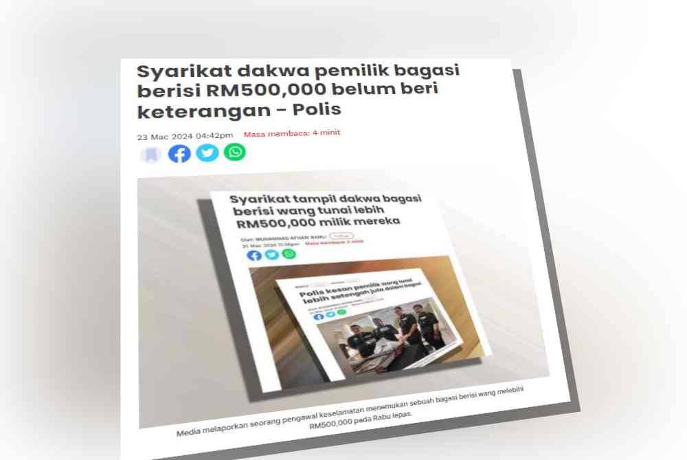 Pada Sabtu, pihak polis memaklumkan masih belum mengambil keterangan pengarah sebuah syarikat teknologi maklumat yang mendakwa bagasi berisi wang tunai lebih RM500,000 yang ditemukan di tempat letak kereta di sebuah pusat beli-belah di Damansara, Petaling Jaya di sini, milik mereka.