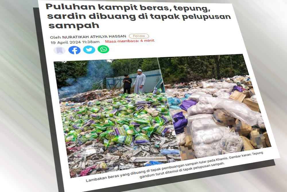 Laporan Sinar Harian pada Jumaat berkenaan tular satu rakaman yang memaparkan puluhan kampit beras, tepung dan sardin dibuang di tapak pelupusan sampah berdekatan laluan pintasan Rumpun Makmur, Kampung Gunung Senyum, Temerloh, Pahang.