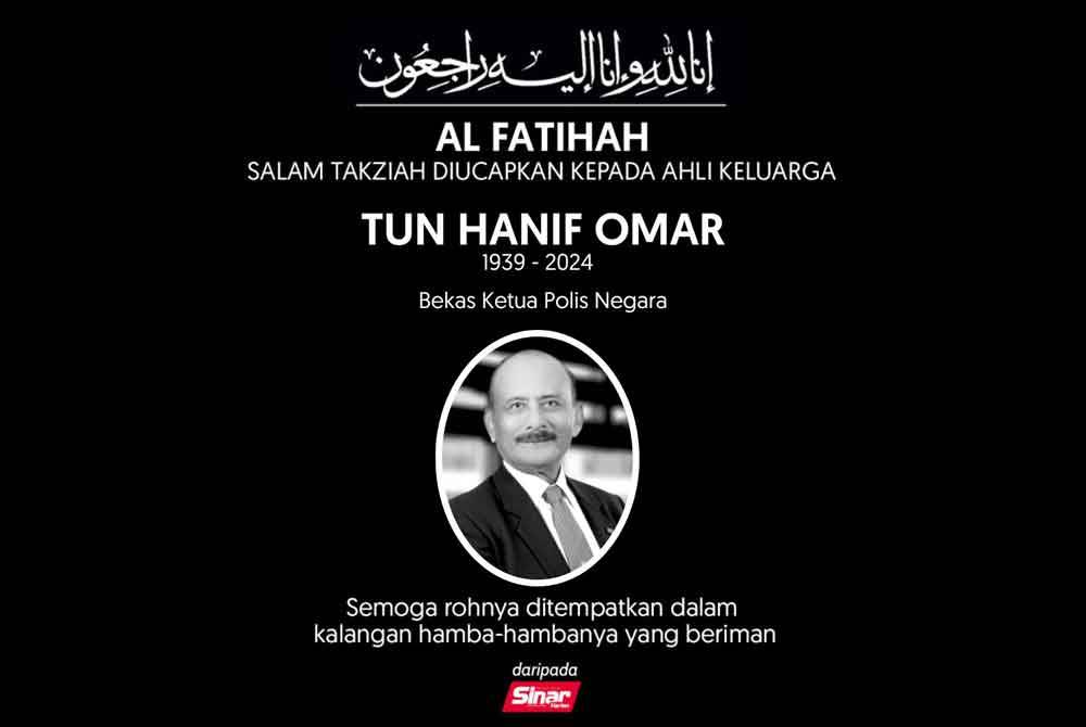 Tun Hanif Omar menghembuskan nafas terakhirnya pada jam 2.15 pagi tadi akibat sakit buah pinggang.