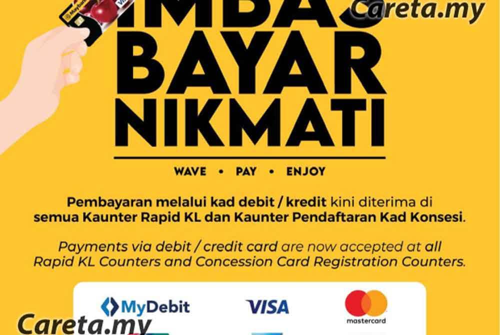 Pengguna Rapid KL boleh guna kad debit, kredit di semua kaunter khidmat pelanggan.