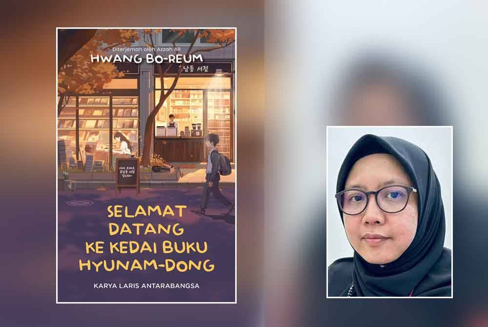 Buku terjemahan bertajuk Selamat Datang Ke Kedai Buku Hyunam-dong yang diterbitkan oleh Kumpulan Karangkraf di bawah jenama K-Lit. Gambar kecil: Azzah