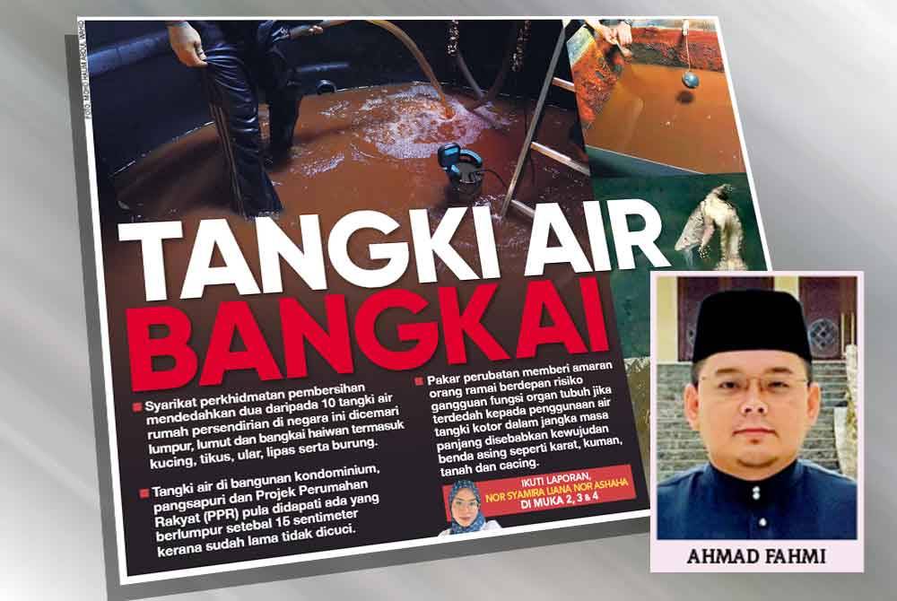 Laporan Sinar Harian pada Jumaat berhubung tangki air bangkai yang boleh mengancam kesihatan pengguna dalam jangka masa panjang.