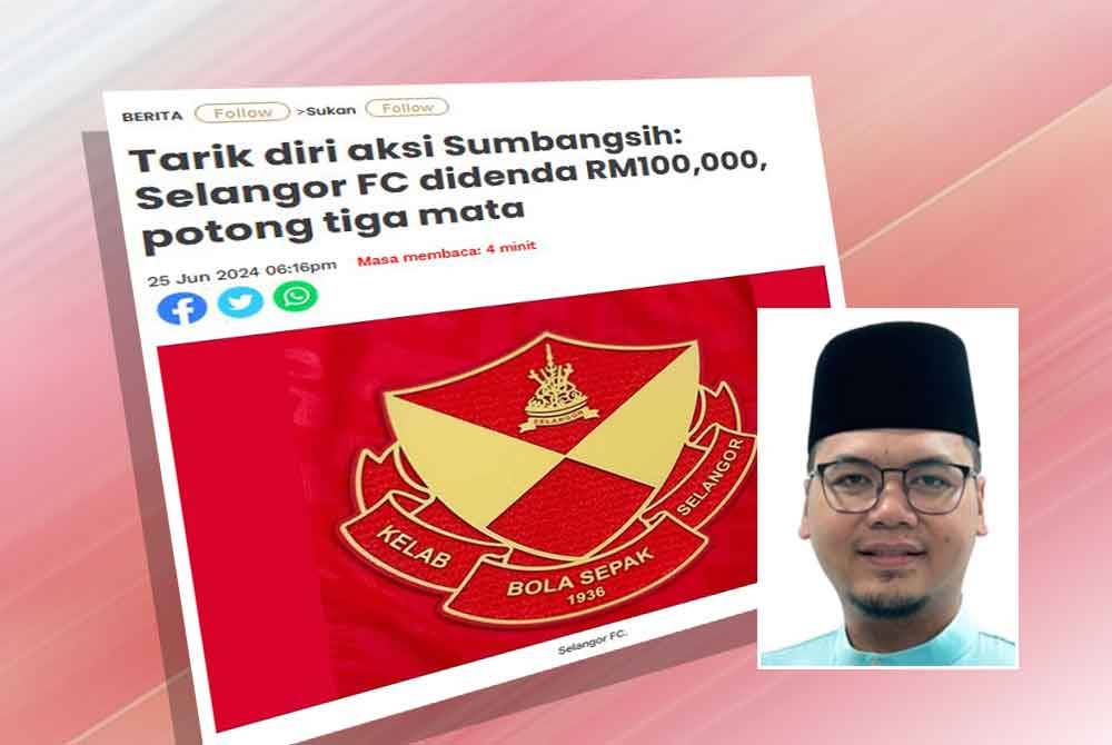 Selangor FC didenda RM100,000, selain dikenakan pemotongan tiga mata susulan tidak hadir pada perlawanan Sumbangsih di Stadium Sultan Ibrahim di Iskandar Puteri, Johor bulan lepas. Gambar kecil: Muhammad Faezuddin