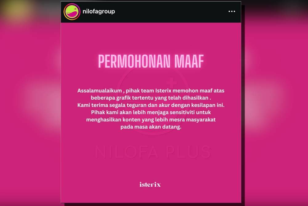 Permohonan maaf daripada Nilofagroup yang dimuatnaik menerusi IG.