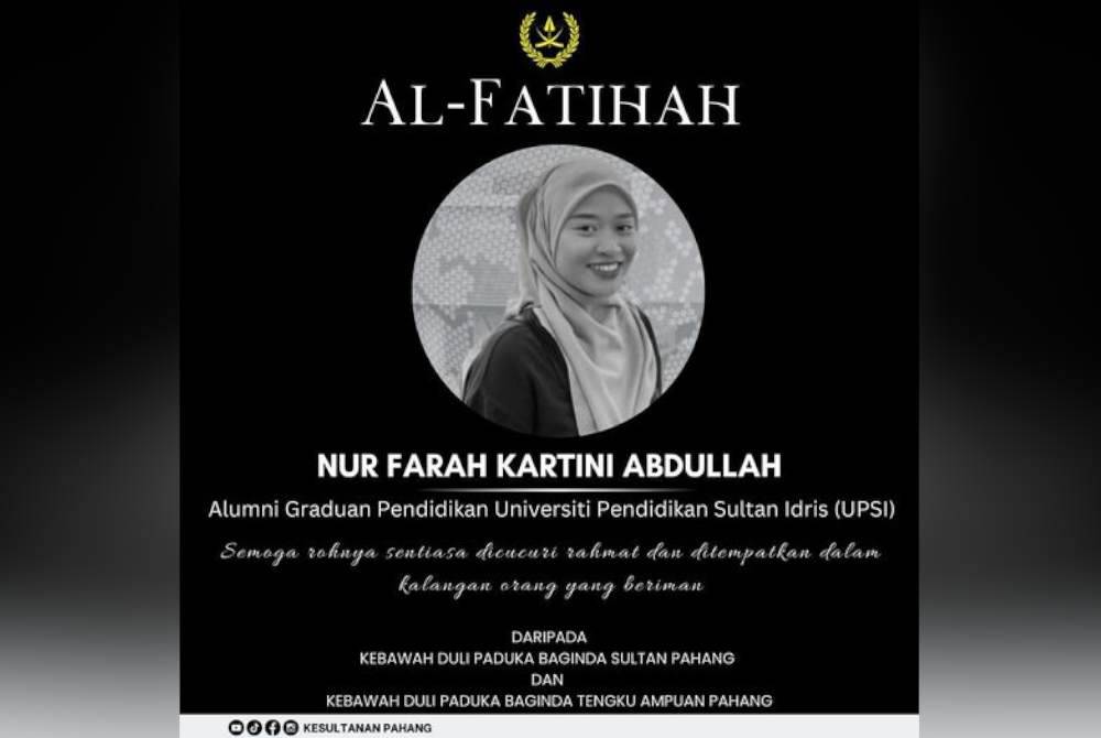 Sultan Pahang Al-Sultan Abdullah Ri&#039;ayatuddin Al-Mustafa Billah Shah dan Tengku Ampuan Pahang Tunku Azizah Aminah Maimunah Iskandariah menzahirkan ucapan takziah kepada seluruh ahli keluarga Allahyarham Nur Farah Kartini Abdullah. Foto Facebook