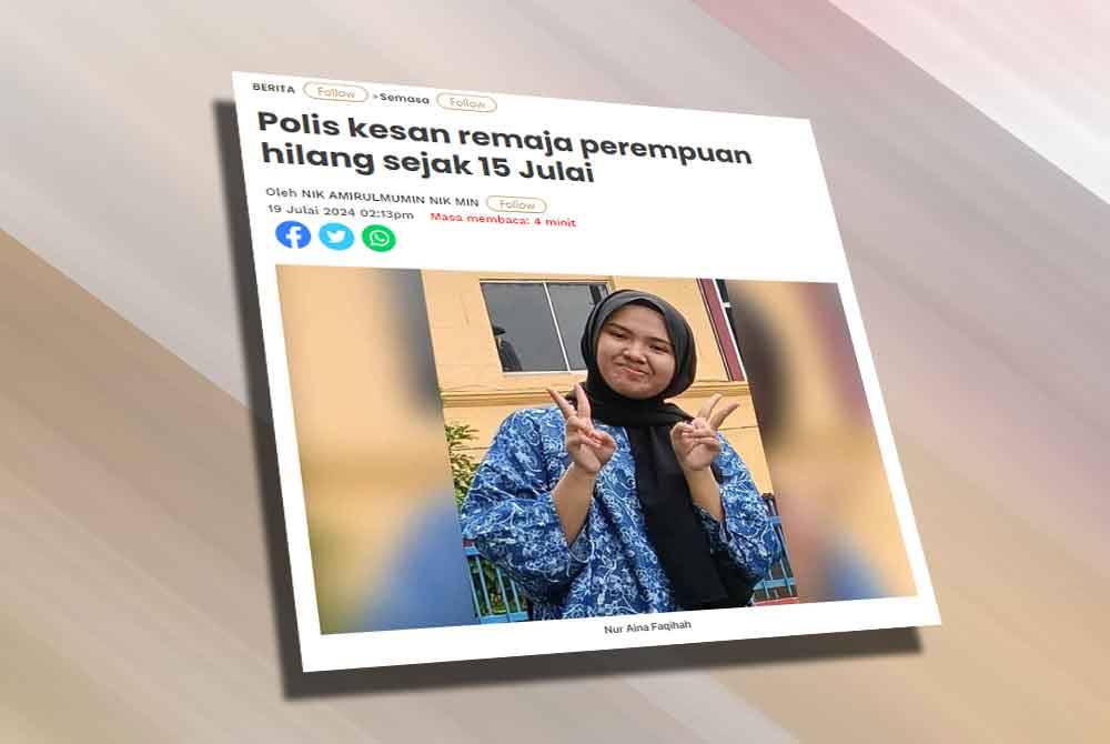 Kehilangan remaja perempuan terbabit pernah disiarkan Sinar Harian 19 Julai lalu.