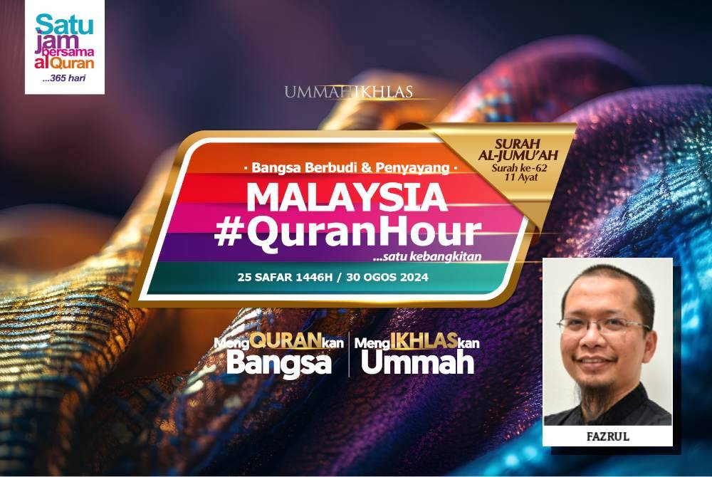 Malaysia #QuranHour yang bakal diadakan pada 30 Ogos ini bermula jam 10 hingga 11 pagi di Masjid Tuanku Mizan Zainal Abidin, Putrajaya. Gambar kecil: Fazrul