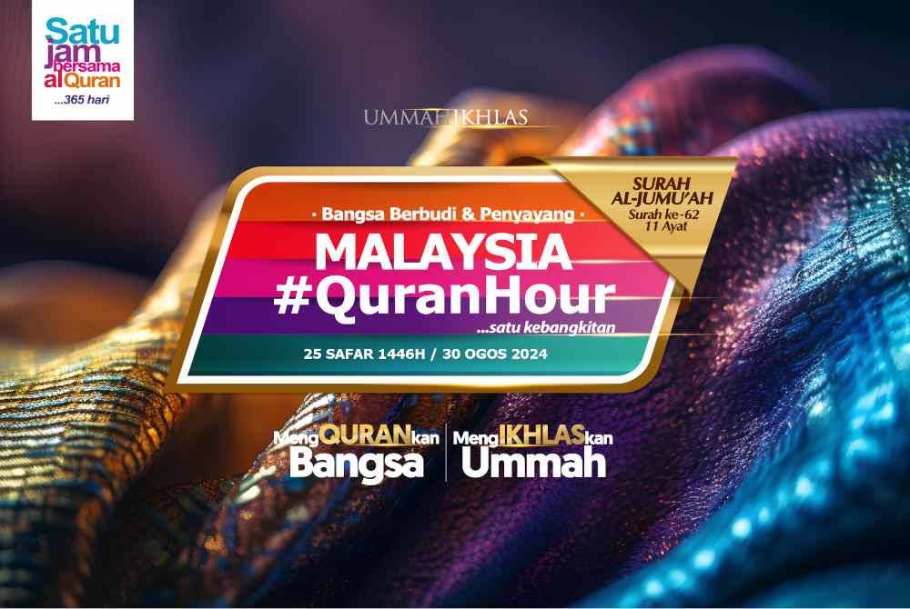 Malaysia #QuranHour selama satu jam akan diadakan bermula jam 10 pagi di Masjid Tuanku Mizan Zainal Abidin, Putrajaya.