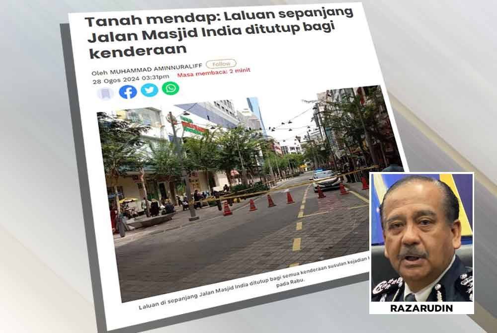 Polis mengesahkan laluan sepanjang 1.4 meter di Jalan Masjid India ke Jalan Raja Laut, Kuala Lumpur telah ditutup susulan mendapan tanah dikesan berlaku di kawasan berkenaan.