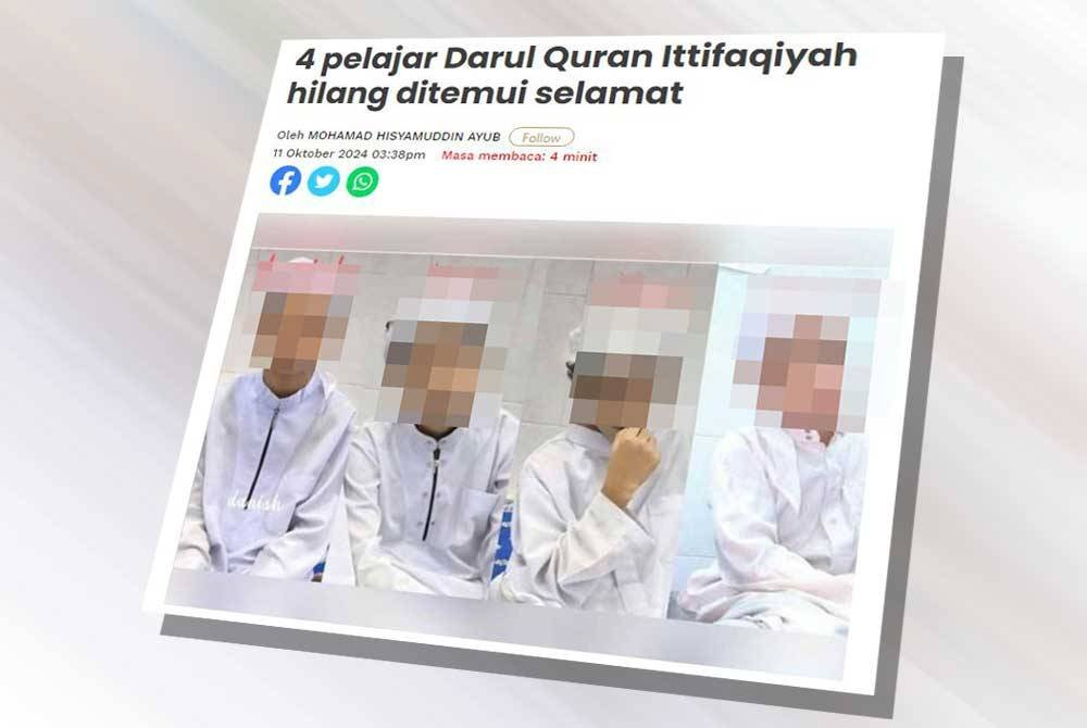 Empat pelajar tahfiz yang dilaporkan hilang pada Selasa ditemui semula di Bangi.