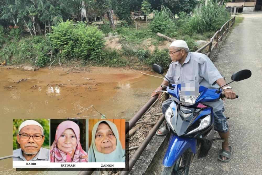 Kadir meninjau keadaan Sungai Por yang semakin cetek dan turut menghanyutkan sisa kayu dan sampah. (Gambar kecil: Kadir, Fatimah, Zainon)