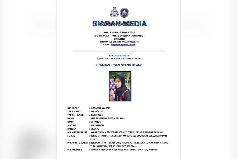 Pihak polis mohon kerjasama mencari Nur Farahana,17, yang dilaporkan hilang pada 30 Oktober lalu.
Foto ihsan PDRM.