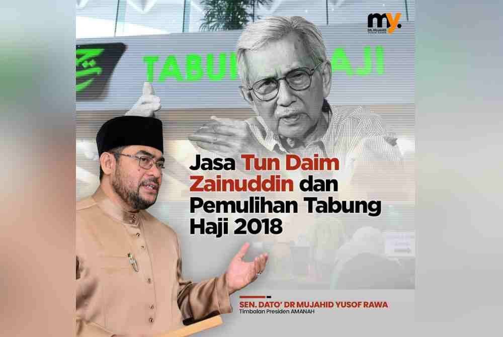 Mujahid kenang kembali jasa Daim pulih Tabung Haji.