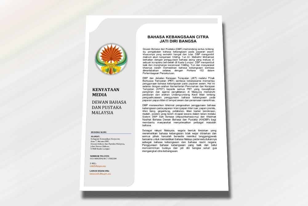 DBP dalam satu kenyataan memberitahu bahawa segala bentuk tindakan yang meremehkan Bahasa Kebangsaan tidak wajar dibiarkan.