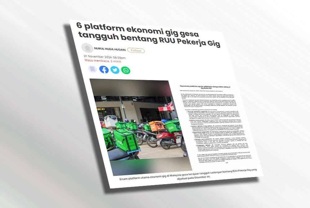 Sinar Harian pada Khamis melaporkan, sebanyak enam platform utama ekonomi gig di Malaysia menggesa kerajaan menangguhkan cadangan untuk membentangkan Rang Undang-Undang (RUU) Pekerja Gig yang dijadual pada Disember ini.