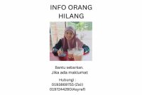 Orang ramai yang melihat dan menemukan Dhiya Sabiha boleh menghubungi di talian 0193869755 atau menghubingi Mohd Asyraf di talian 0197244280.