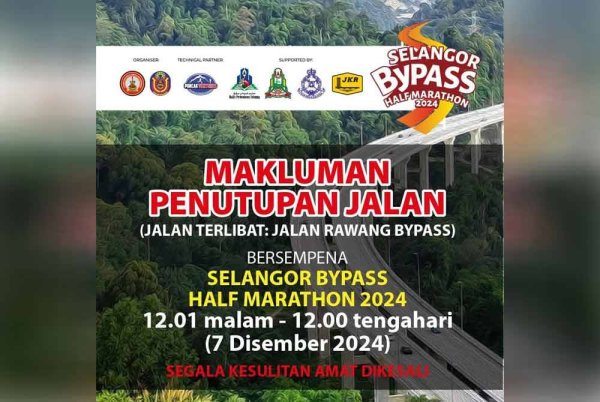 Rawang Bypass ditutup sementara Sabtu ini bagi memberi laluan acara Selangor Bypass Half Marathon.