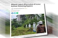 Sinar Harian sebelum ini melaporkan satu mayat yang masih belum dikenal pasti identiti ditemukan di laluan susur keluar Rawang Bypass di sini dalam keadaan mereput pada Isnin.