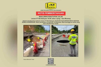 Laluan FT185 Seksyen 78.60 Jalan Lojing–Gua Musang ditutup sepenuhnya kepada semua jenis kenderaan. Foto JKR